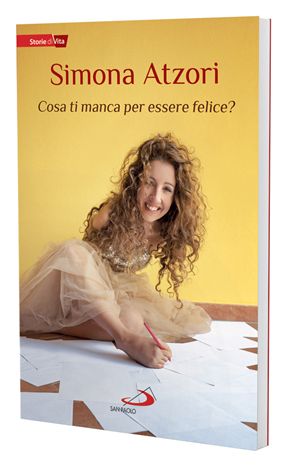 Il libro di Simona Atzori, "Cosa ti manca per essere felice?", in edicola e in parocchia con Famiglia Cristiana dall'8 gennaio.