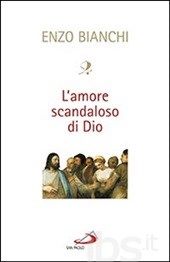L'amore scandaloso di Dio, Edizioni San Paolo