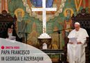 Diretta video: il Papa in Georgia e in Azerbaijan