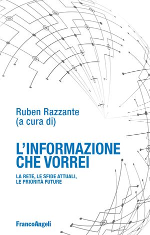 La copertina del volume "L'informazione che vorrei" (Franco Angeli Editore)