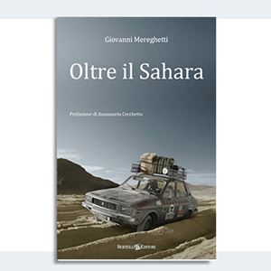 La copertina dell'ultimo libro di Mereghetti "Oltre il Sahara" (Bertelli editori).