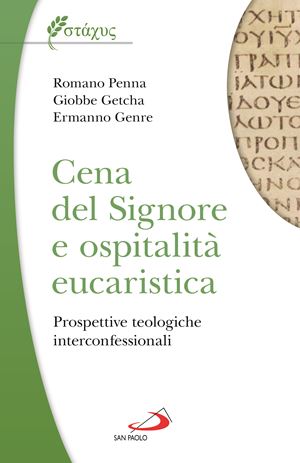 CENA DEL SIGNORE  E  OSPITALITÀ EUCARISTICA, Edizioni  San  Paolo  2023,  pp. 115, euro 18,00