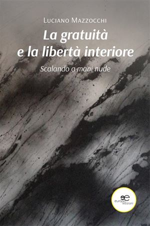 L'ultimo libro scritto dal missionario saveriano, "La gratuità e la libertà interiore".